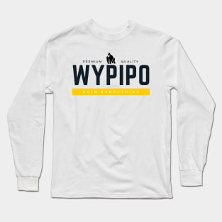 Wypipo Long Sleeve T-Shirt